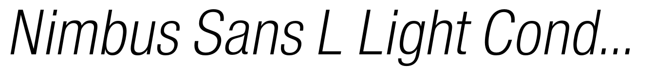 Nimbus Sans L Light Condensed Italic